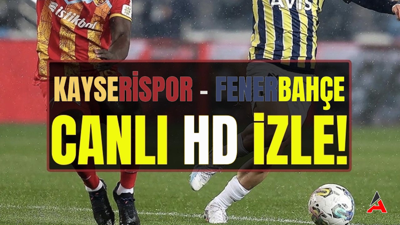 İnat Tv Kayserispor Fenerbahçe Maçı Canlı İzle Şifresiz Selçuk Sports Taraftarium24 Fb 