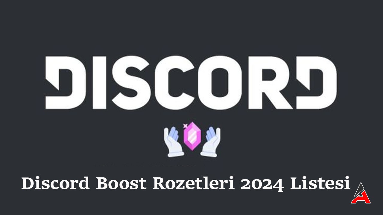 Discord Boost Rozetleri 2024