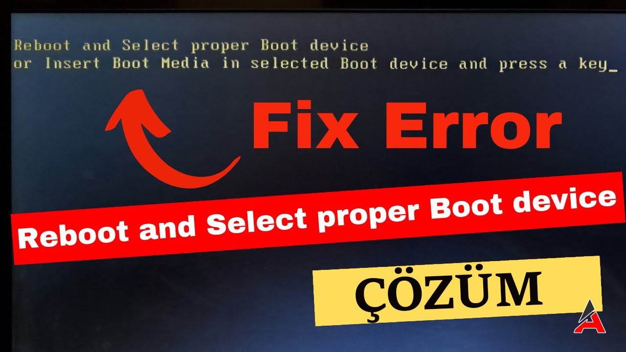 Reboot And Select Proper Boot