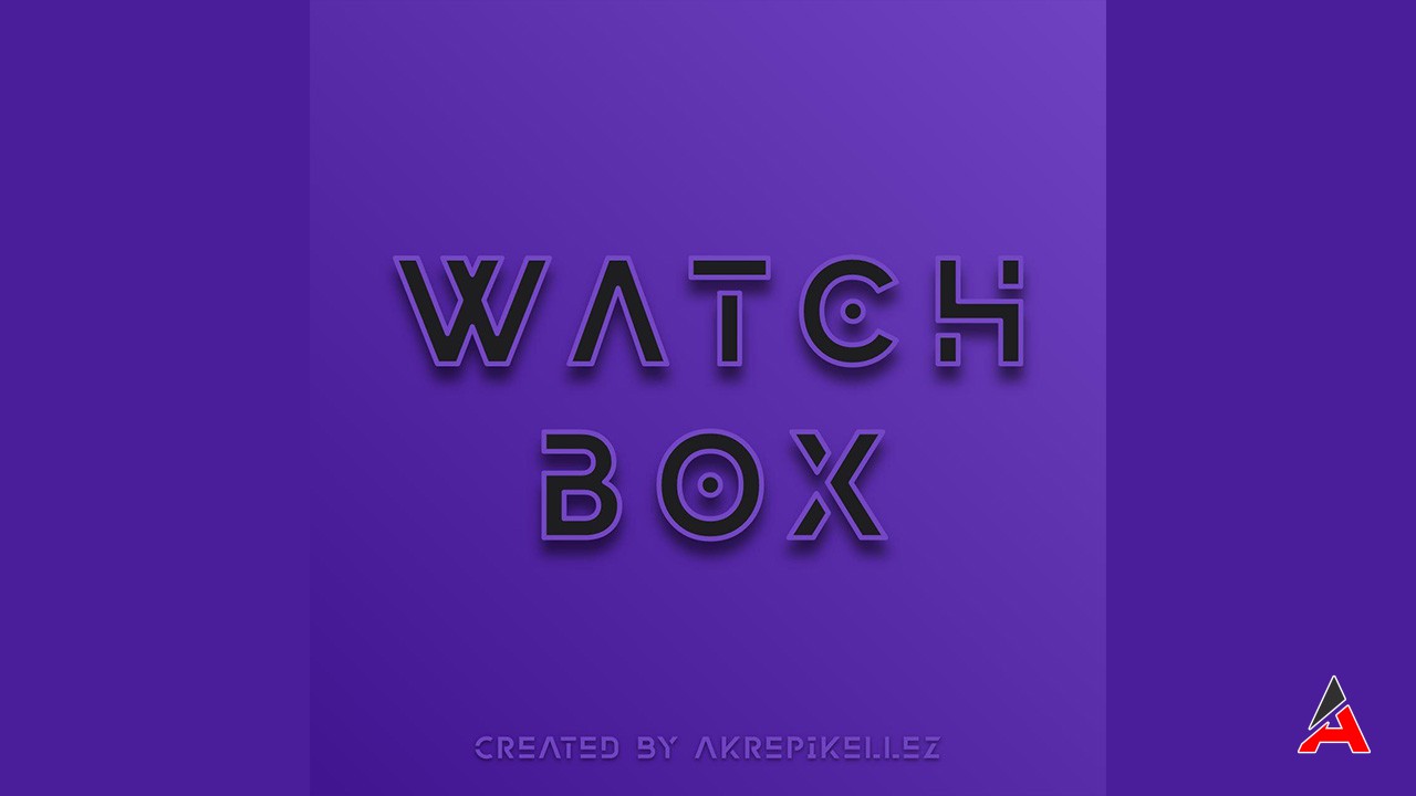 Watch Box Apk Nasıl İndirilir
