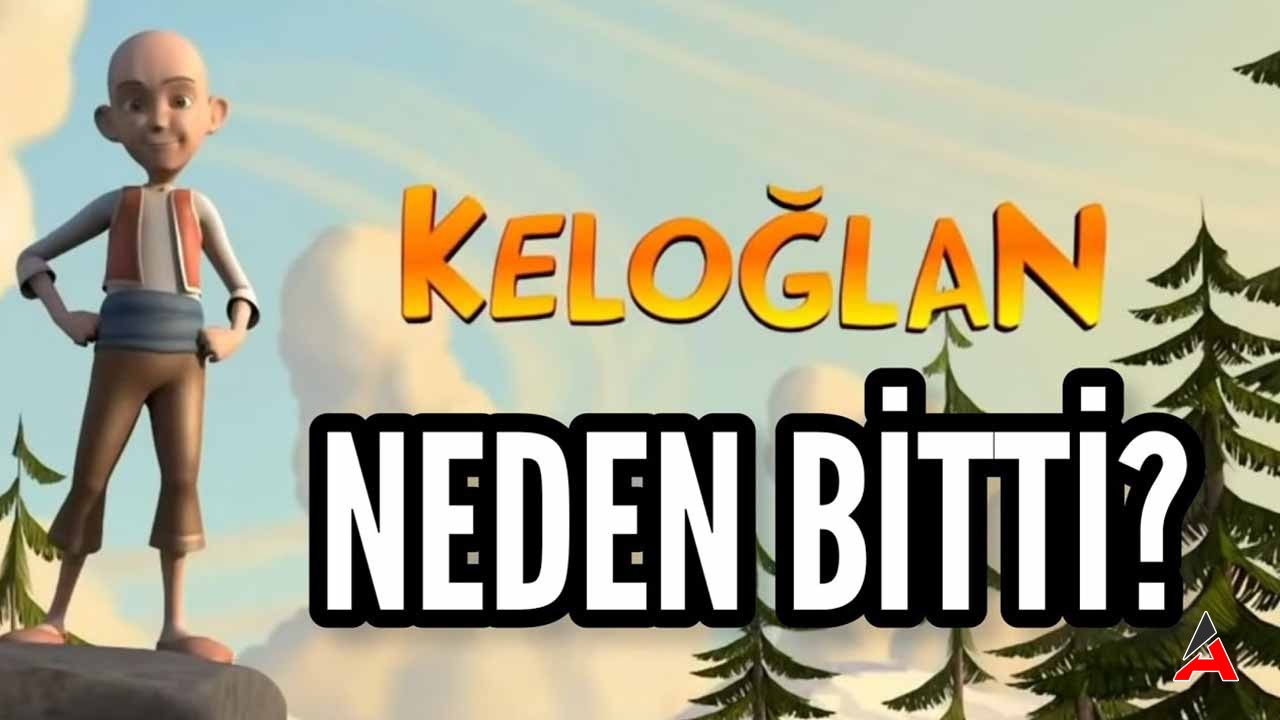 Keloğlan Neden Kaldırıldı