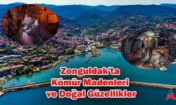 Zonguldak'ta Kömür Madenleri ve Doğal Güzellikler
