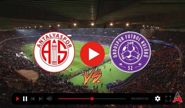 Antalyaspor - 52 Orduspor FK Maçı Canlı İzle! Taraftarium24 Selçuk Sports ve Justin TV Bağlantıları