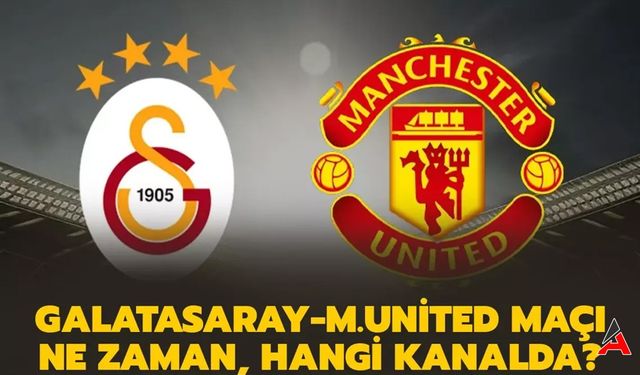Taraftarium24 Galatasaray - Manchester United Maçı Canlı İzle! Şifresiz Selçuk Sports Ne Zaman Saat Kaçta?