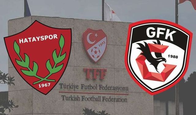 Hatayspor ve Gaziantep FK için karar zamanı