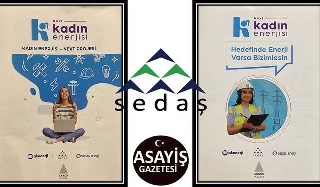 SEDAŞ, Kadın Enerjisi-Next Projesi'nin 2. Yıl Lansmanını Büyük Bir Coşkuyla Gerçekleştirdi!
