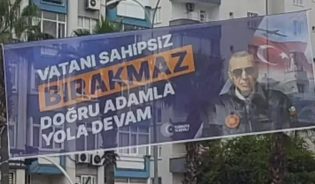 Propaganda Yasağı: Türk Bayraklı Erdoğan Pankartları Toplatılacak