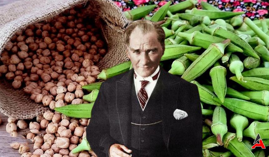 Atatürk'ün Gastronomi Tutkusu: Bamya Efsanesi Doğru mu?