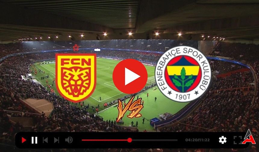 Taraftarium24 Nordsjaelland - Fenerbahçe Maçı 2. Yarı Canlı İzle: Şifresiz Exxen Selçuk Sports FCN FB Canlı İzle