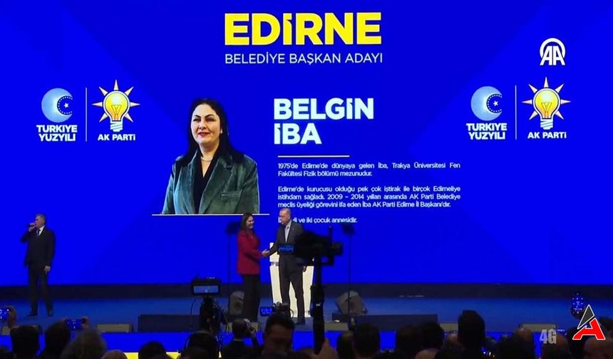 AK Parti Edirne Belediye Başkan Adayı Belgin İba Oldu!