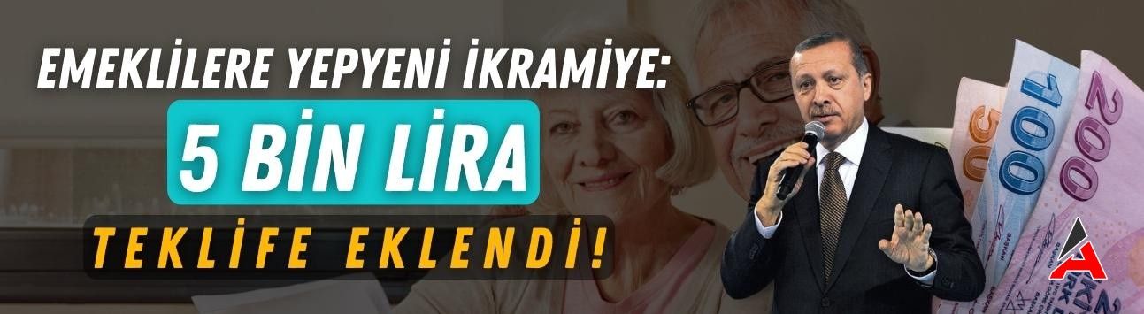 Emeklilere Yepyeni İkramiye: 5 Bin Lira Teklife Eklendi!